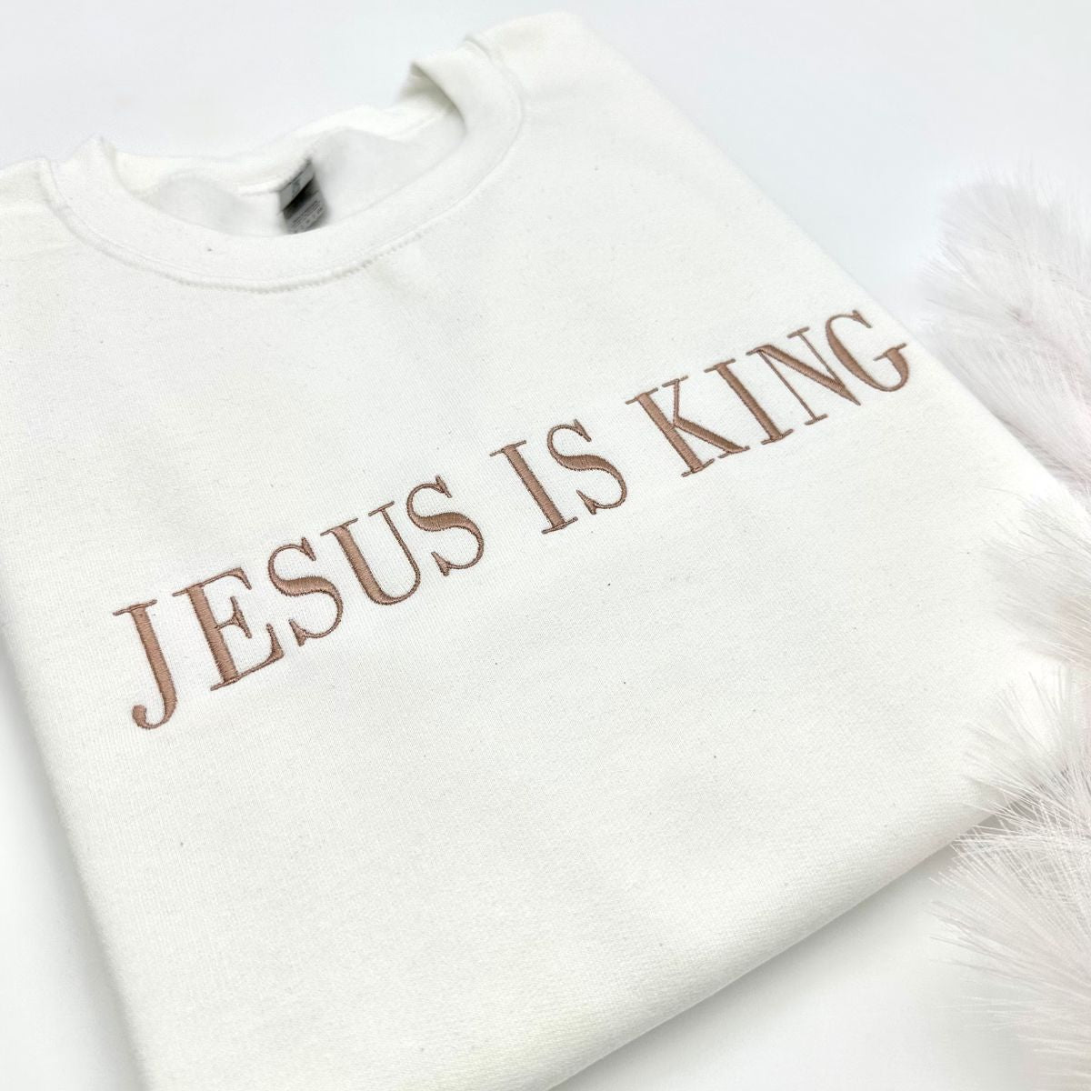 Jesus Is King Embroidered Sweatshirt