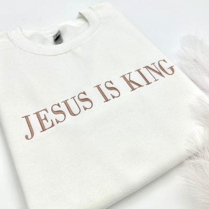 Jesus Is King Embroidered Sweatshirt