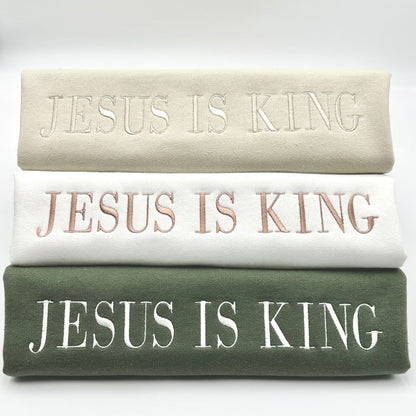 Jesus Is King Embroidered Sweatshirt